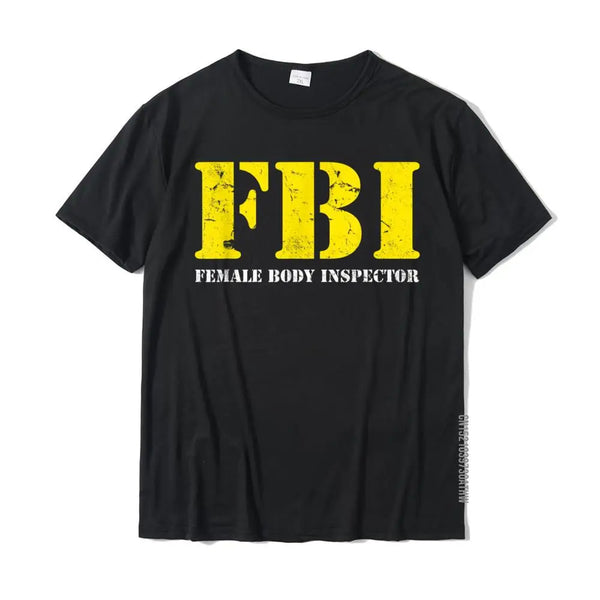 FBI Female Body Inspector Tee