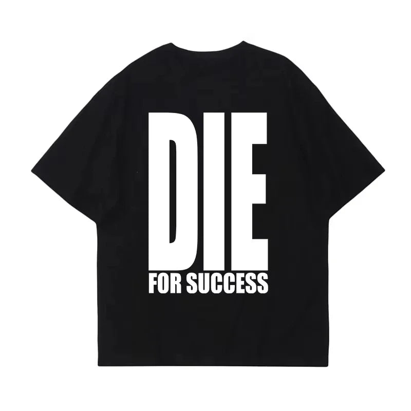 Die For Success Tee