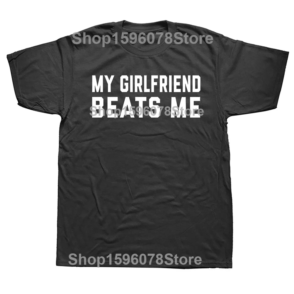 My Girlfriend Beats Me Tee